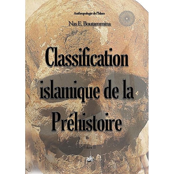 Classification islamique de la Préhistoire, Nas E. Boutammina