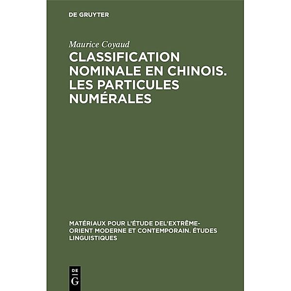 Classification nominale en chinois. Les particules numérales, Maurice Coyaud