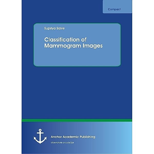 Classification of Mammogram Images, Supriya Salve