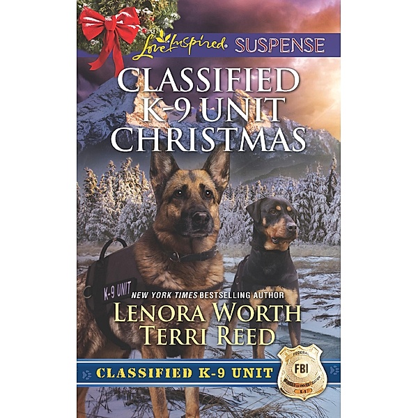 Classified K-9 Unit Christmas: A Killer Christmas (Classified K-9 Unit, Book 7) / Yuletide Stalking (Classified K-9 Unit, Book 8) (Mills & Boon Love Inspired Suspense) / Mills & Boon Love Inspired Suspense, Lenora Worth, Terri Reed