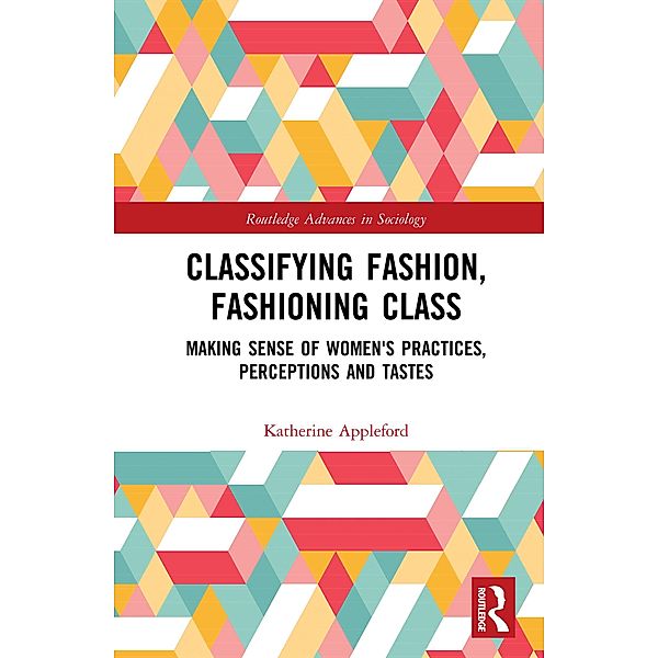 Classifying Fashion, Fashioning Class, Katherine Appleford