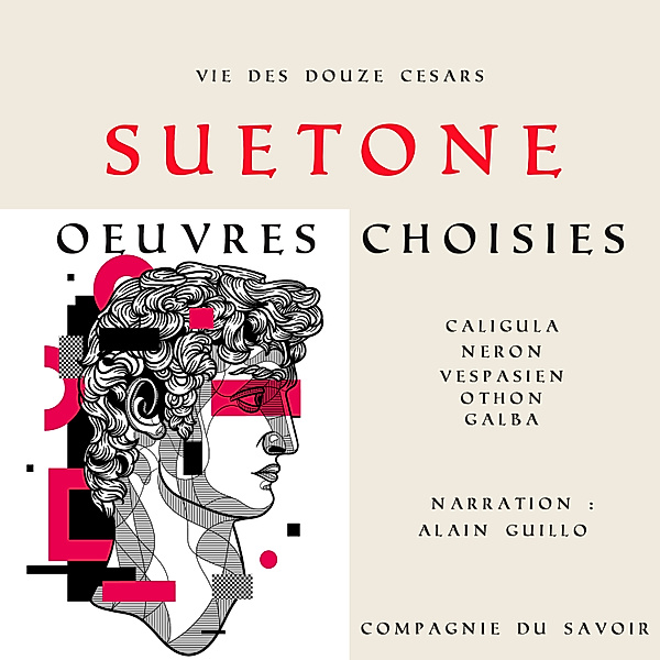 Classiques de l'antiquité - Suétone, Vie des Douze Césars, Suetonius