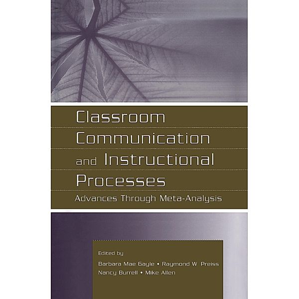 Classroom Communication and Instructional Processes