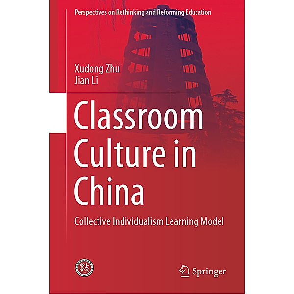 Classroom Culture in China, Xudong Zhu, Jian Li