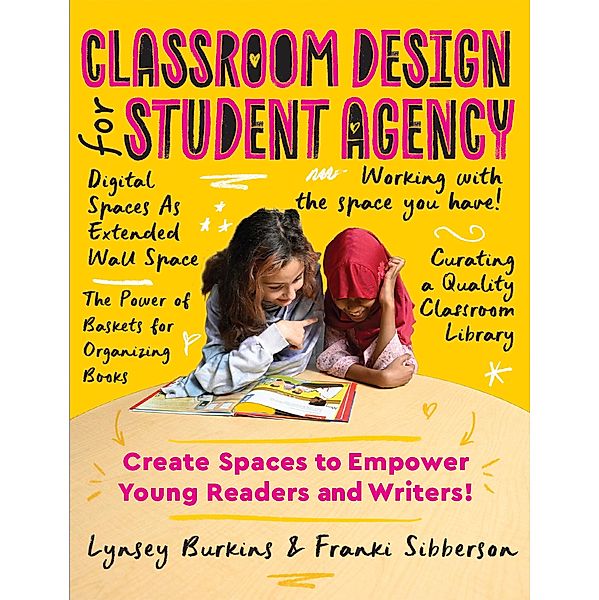 Classroom Design for Student Agency, Franki Sibberson