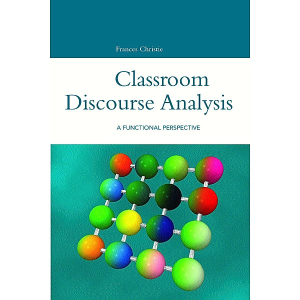 Classroom Discourse Analysis, Frances Christie