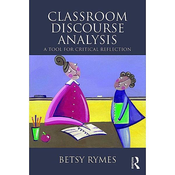 Classroom Discourse Analysis, Betsy Rymes