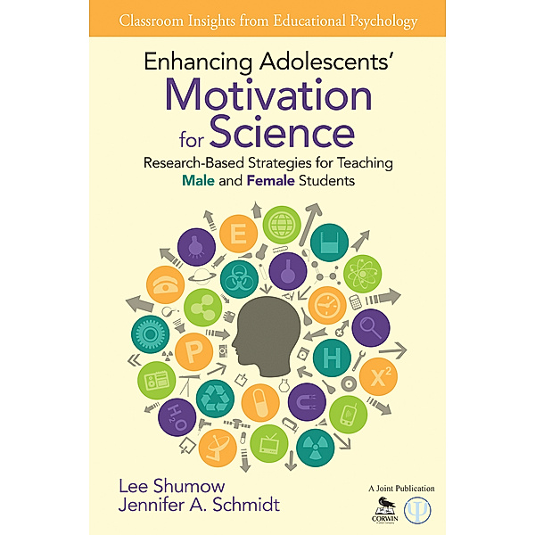 Classroom Insights from Educational Psychology: Enhancing Adolescents' Motivation for Science, Jennifer A. Schmidt, Lee B. Shumow