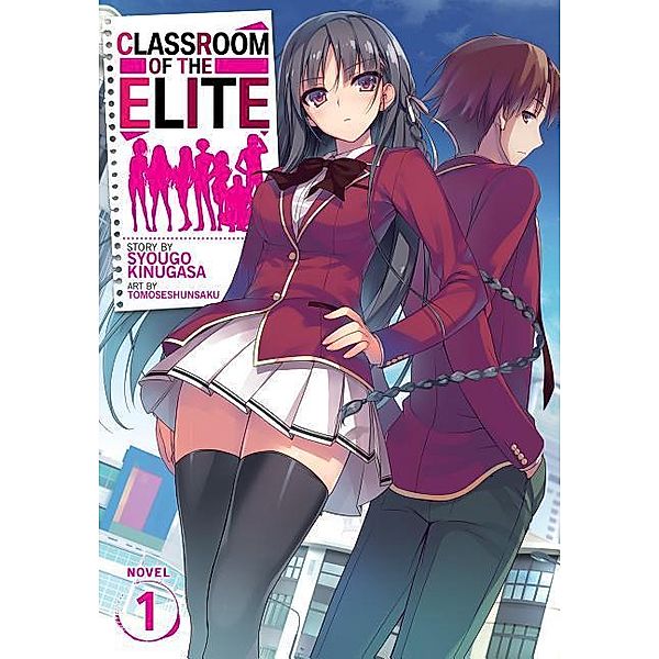 Classroom of the Elite (Light Novel) Vol. 1, Syougo Kinugasa