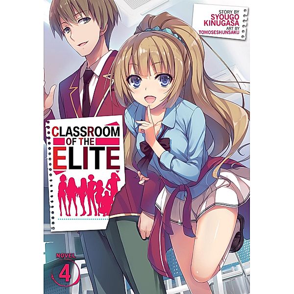 Classroom of the Elite (Light Novel) Vol. 4, Syougo Kinugasa