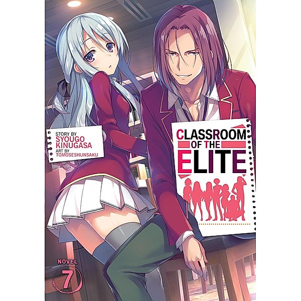 Classroom of the Elite (Light Novel) Vol. 7, Syougo Kinugasa