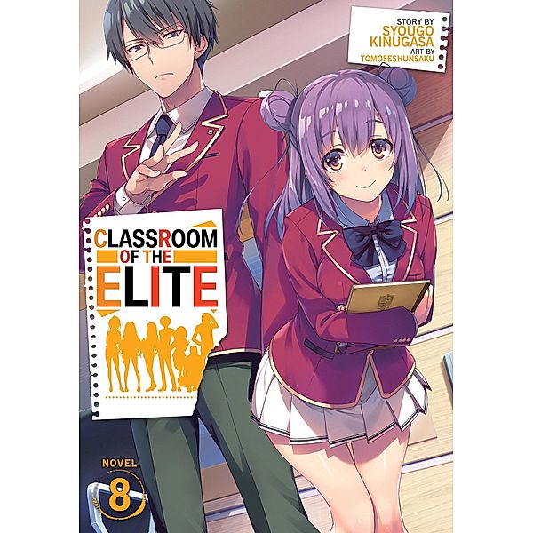 Classroom of the Elite (Light Novel) Vol. 8, Syougo Kinugasa