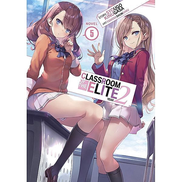 Classroom of the Elite: Year 2 (Light Novel) Vol. 05, Syougo Kinugasa