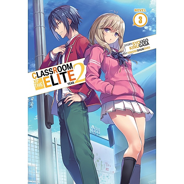 Classroom of the Elite: Year 2 (Light Novel) Vol. 3, Syougo Kinugasa