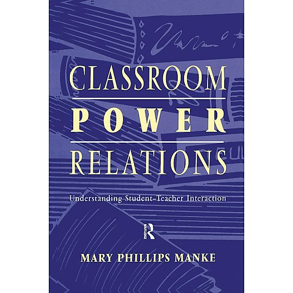 Classroom Power Relations, Mary Manke