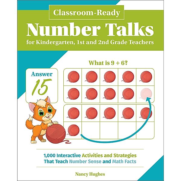 Classroom-Ready Number Talks for Kindergarten, First and Second Grade Teachers / Books for Teachers, Nancy Hughes