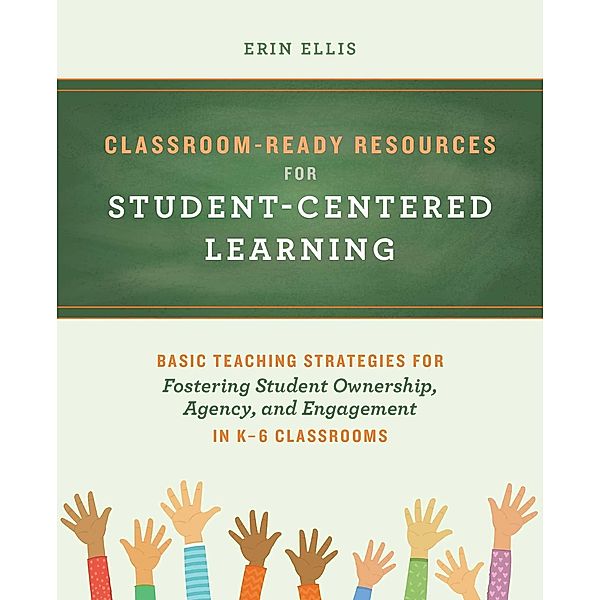 Classroom-Ready Resources for Student-Centered Learning, Erin Ellis
