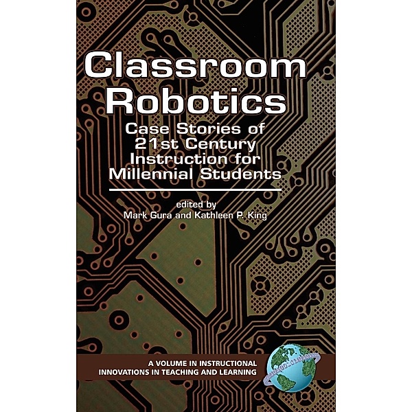 Classroom Robotics, Kathleen P King, Mark Gura