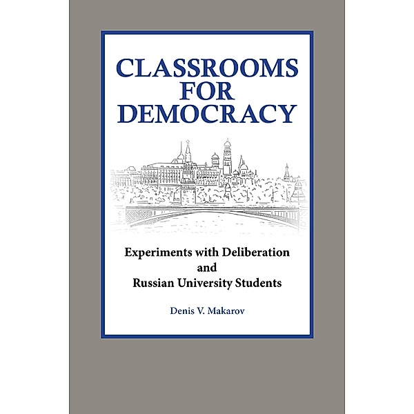Classrooms for Democracy, Denis Makarov