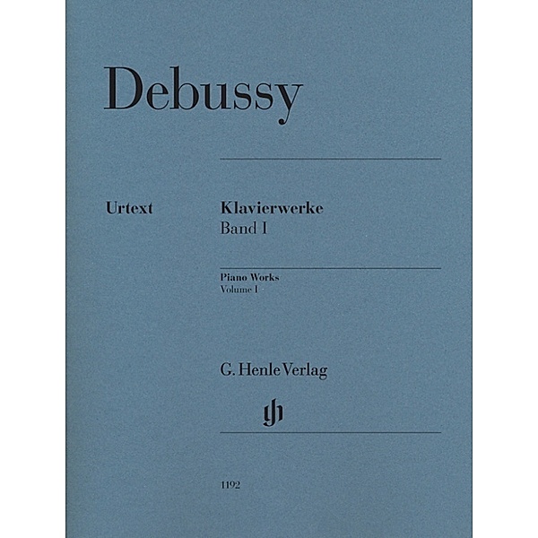 Claude Debussy - Klavierwerke, Band I.Bd.1, Band I Claude Debussy - Klavierwerke