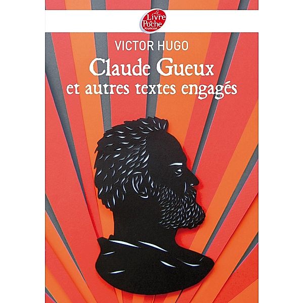 Claude Gueux et autres textes engagés / Classique, Victor Hugo