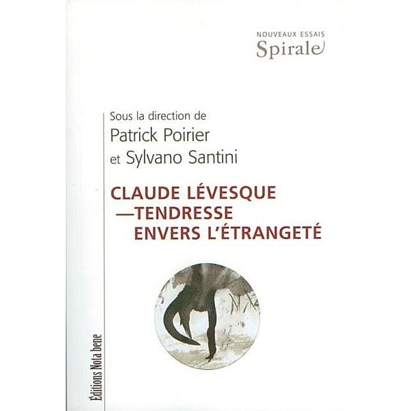 Claude Levesque - Tendresse envers l'etrangete, Patrick Poirier