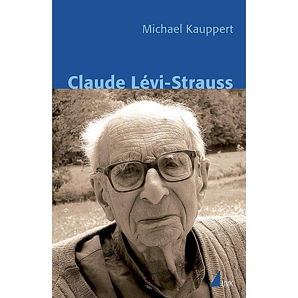 Claude Lévi-Strauss, Michael Kauppert