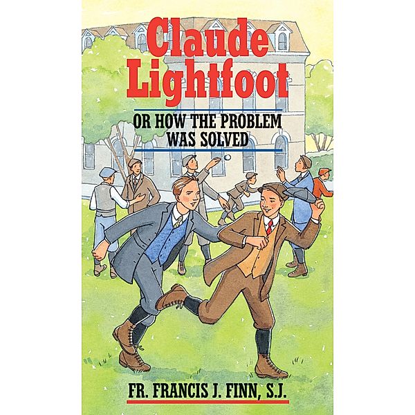 Claude Lightfoot / TAN Books, S. J. Rev. Fr. Francis J. Finn