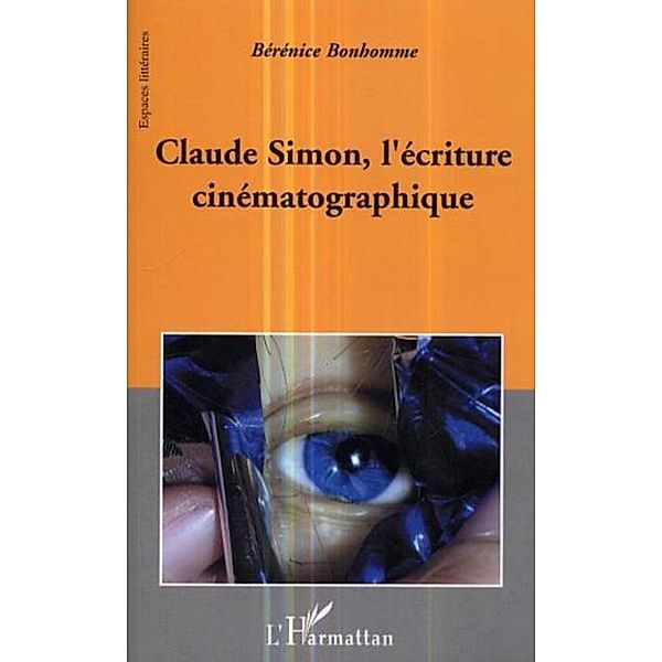 Claude simone: ecriture cinematographiqu / Hors-collection, Bonhomme Berenice