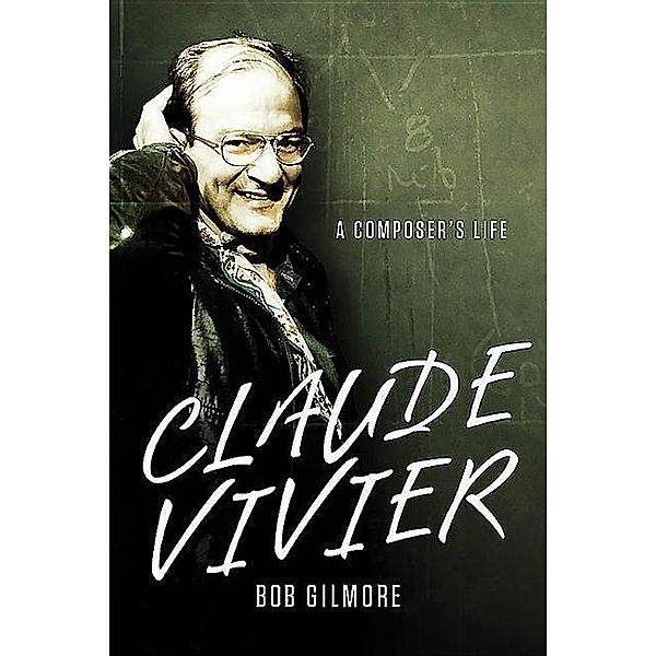 Claude Vivier, Bob Gilmore