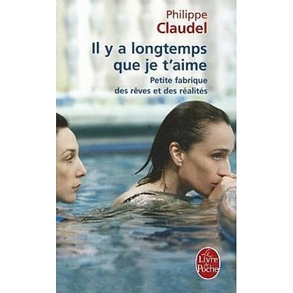 Claudel, P: Il y a longtemps que je t'aime, Philippe Claudel