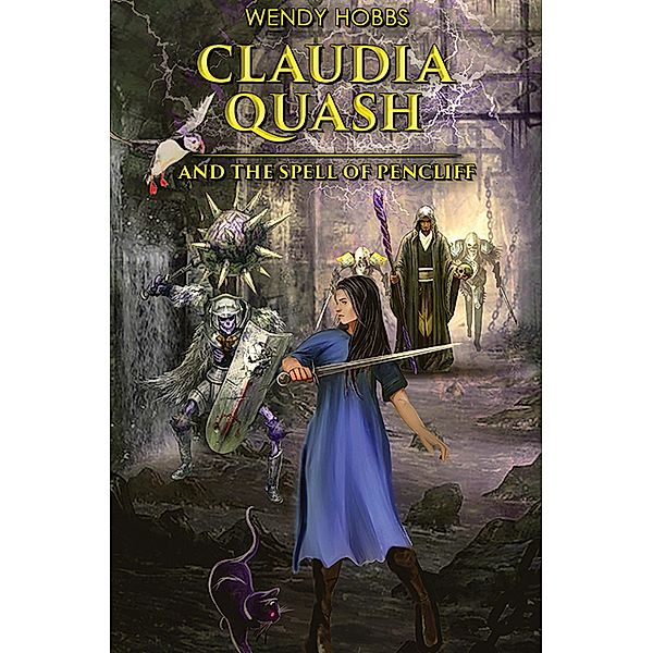 Claudia Quash and the Spell of Pencliff / Austin Macauley Publishers, Wendy Hobbs