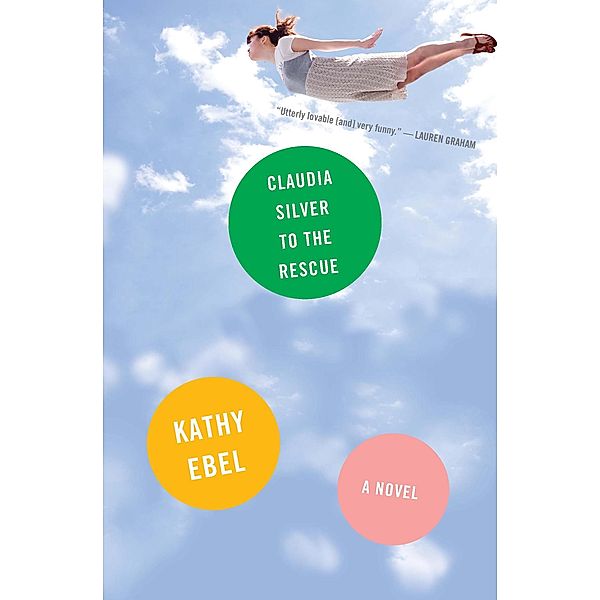 Claudia Silver to the Rescue, Kathy Ebel