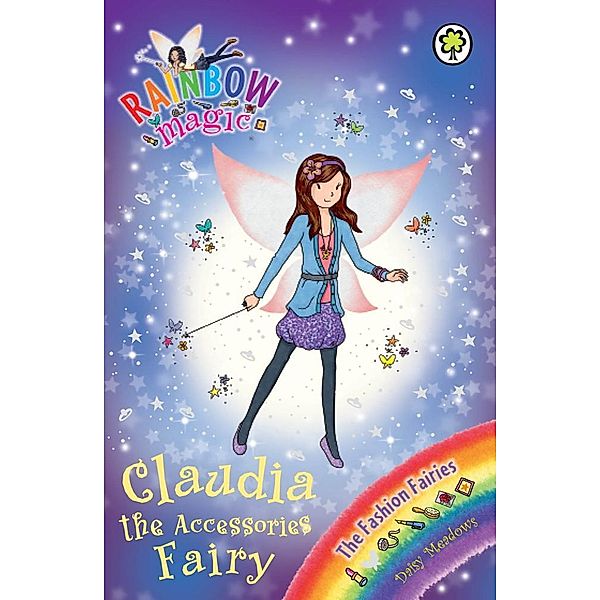 Claudia the Accessories Fairy / Rainbow Magic Bd.2, Daisy Meadows