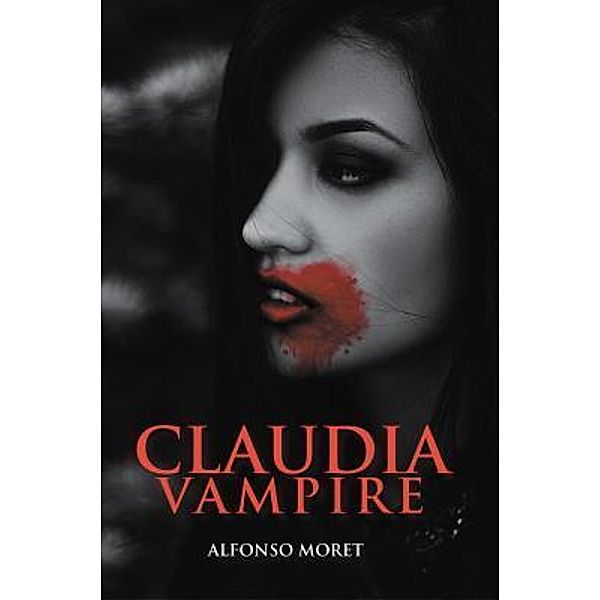 Claudia Vampire / EC Publishing LLC, Alfonso R. Moret