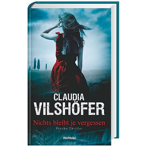 Claudia Vilshöfer, Nichts bleibt je vergessen, Claudia Vilshöfer