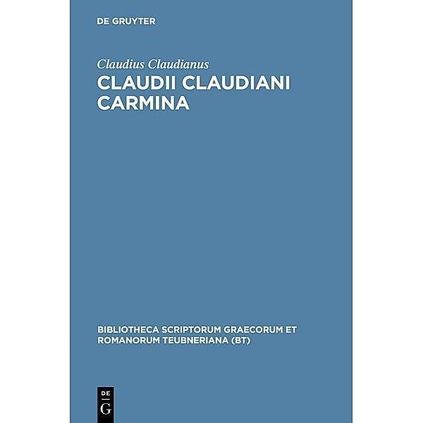 Claudii Claudiani Carmina / Bibliotheca scriptorum Graecorum et Romanorum Teubneriana, Claudius Claudianus