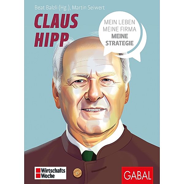 Claus Hipp / Dein Business, Martin Seiwert