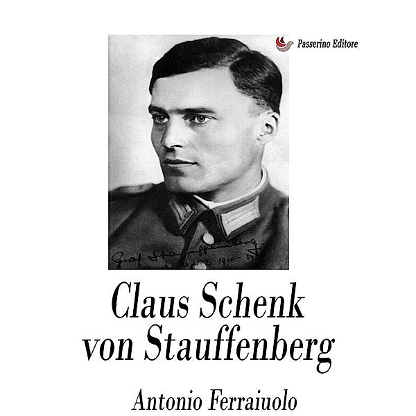 Claus Schenk von Stauffenberg, Antonio Ferraiuolo