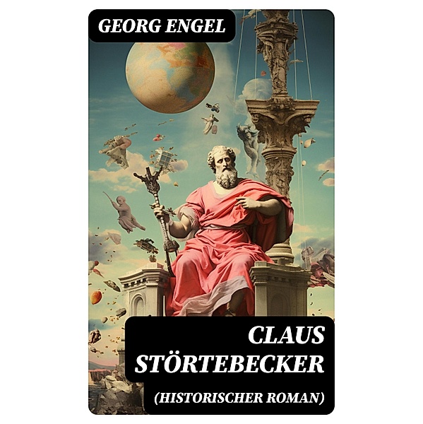Claus Störtebecker (Historischer Roman), Georg Engel