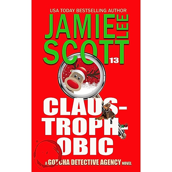Claus Trophobic (Gotcha Detective Agency Mystery) / Gotcha Detective Agency Mystery, Jamie Lee Scott