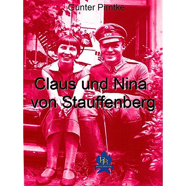 Claus und Nina von Stauffenberg, Gunter Pirntke