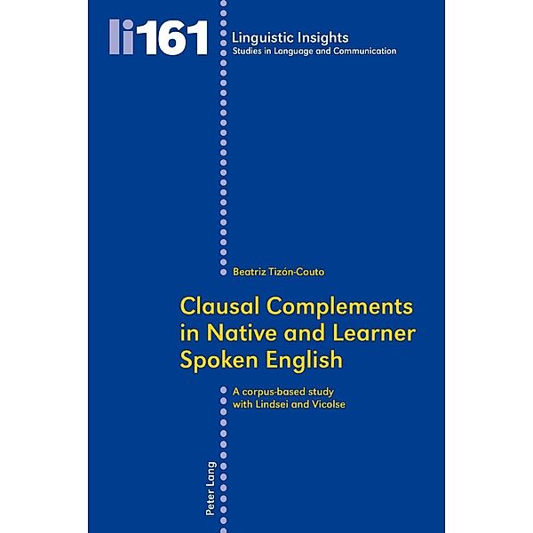 Clausal Complements in Native and Learner Spoken English, Beatriz Tizon-Couto
