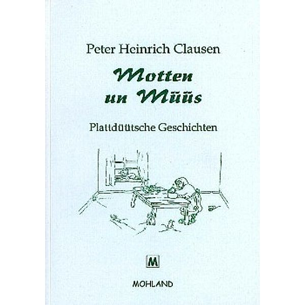 Clausen, P: Motten un Müüs, Peter Heinrich Clausen