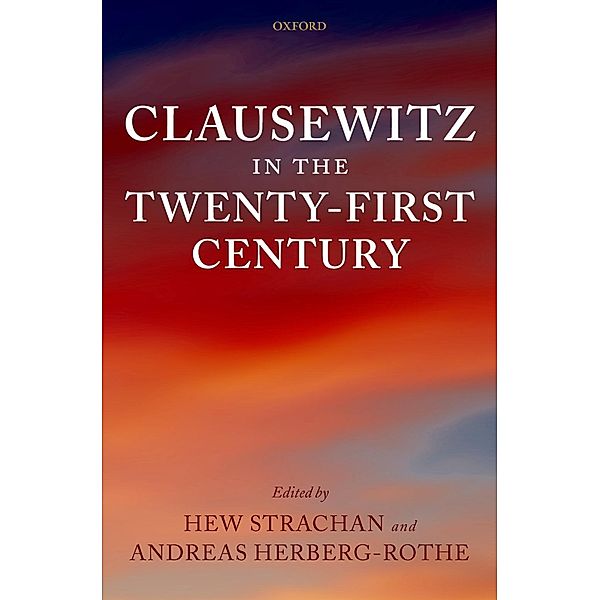 Clausewitz in the Twenty-First Century