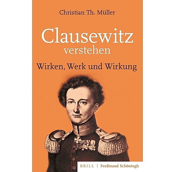 Clausewitz verstehen, Christian Th. Müller