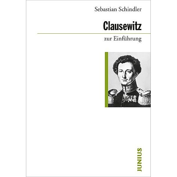 Clausewitz zur Einführung, Sebastian Schindler