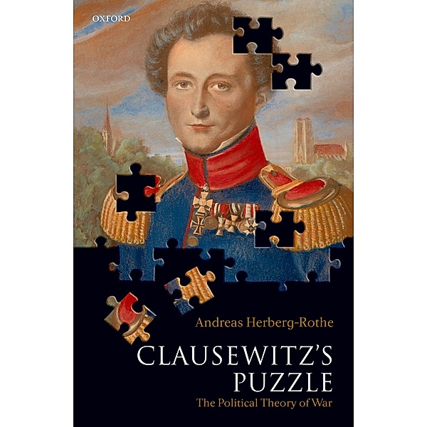 Clausewitz's Puzzle, Andreas Herberg-Rothe