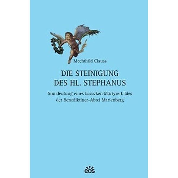 Clauss, M: Steinigung des heiligen Stephanus - Sinndeutung e, Mechthild Clauss