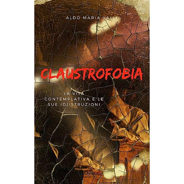 Claustrofobia, Aldo Maria Valli